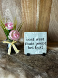 Oost west thuis poept het best